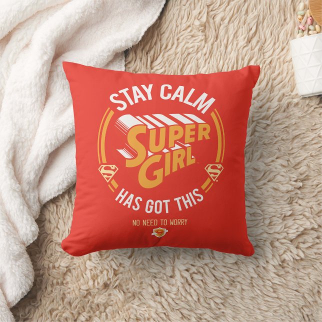 Cojín Decorativo Stay Calm Supergirl Has Got This (Manta)