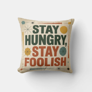 Cojín Decorativo Stay Hungry, Stay Foolish
