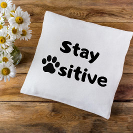 Cojín decorativo "Stay Pawsitive"