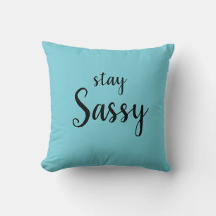 Cojín decorativo Stay Sassy