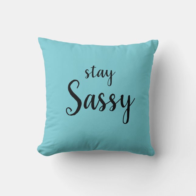 Cojín decorativo Stay Sassy (Anverso)