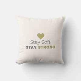 Cojín Decorativo Stay Soft Stay Strong Minimal Motivational Pillow