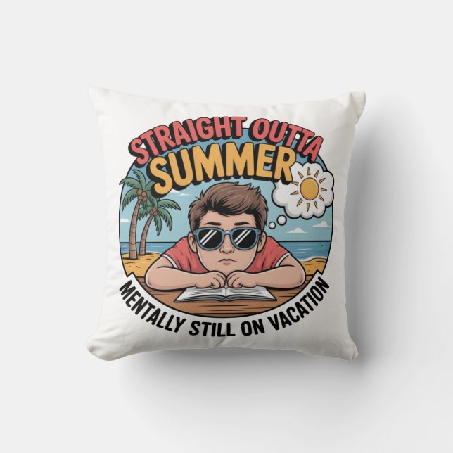 Cojín Decorativo Straight Outta Summer Funny Back to School (Anverso)