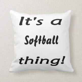 Cojín Decorativo ¡Su una cosa del softball!