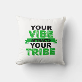 COJÍN DECORATIVO SU VIBE ATRAE SU PILOTO TRIBE