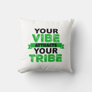 COJÍN DECORATIVO SU VIBE ATRAE SU PILOTO TRIBE