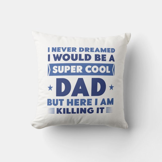 Cojín Decorativo Super Guay Dad (Anverso)