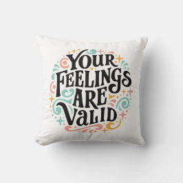 Cojín Decorativo Sus sentimientos son válidos