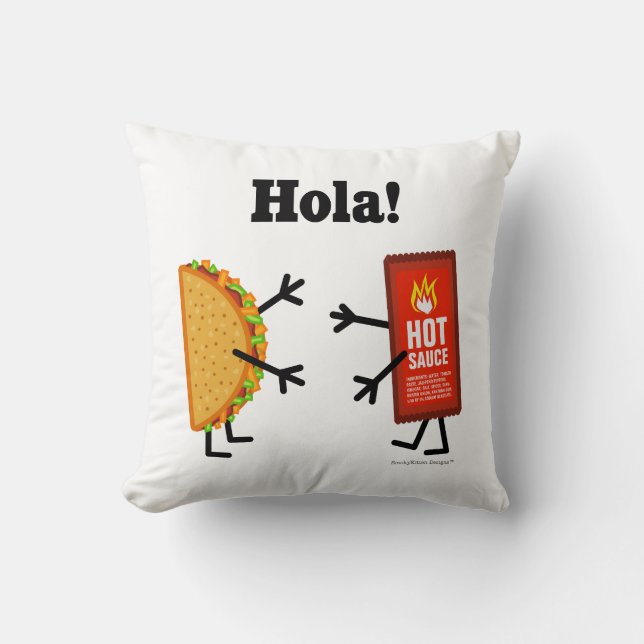 Cojín Decorativo ¡Taco y salsa caliente - Hola! (Anverso)