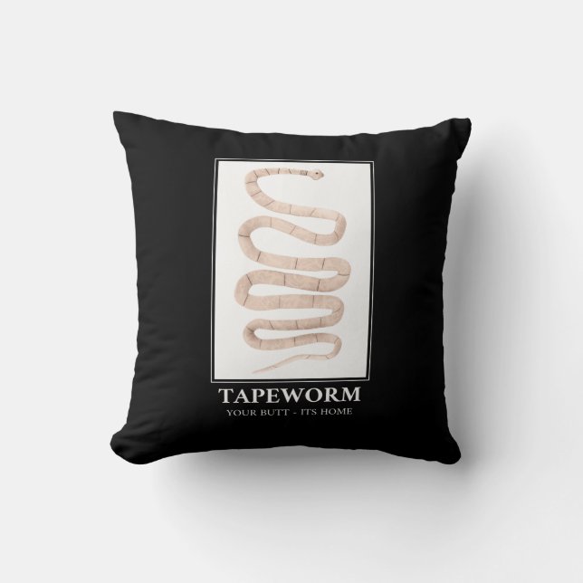 Cojín Decorativo Tapeworm Your Butt es su hogar (Anverso)