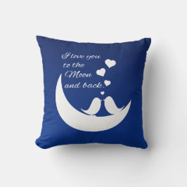 Cojín Decorativo Te amo a la luna y atrás