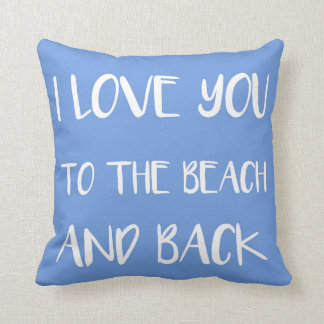 Cojín Decorativo Te amo a la playa y a la parte posterior