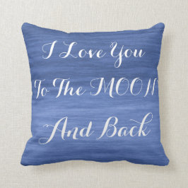 Cojín Decorativo Te amo al azul de la luna y de la parte posterior