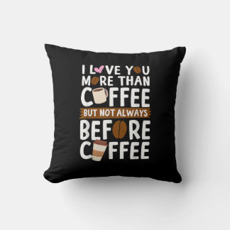 Cojín Decorativo Te Amo Más Que Café Pero No Siempre Antes De