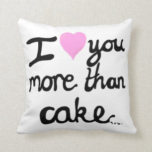 Cojín Decorativo Te amo más que el amortiguador de la torta