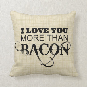 Cojín Decorativo Te amo más que el tocino