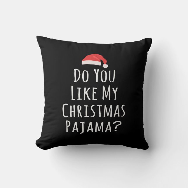Cojín Decorativo Te gustan mis Navidades Pajama (Anverso)