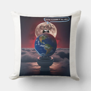 Cojín Decorativo Te lo estás tirando todo el tiempo - si la luna pu