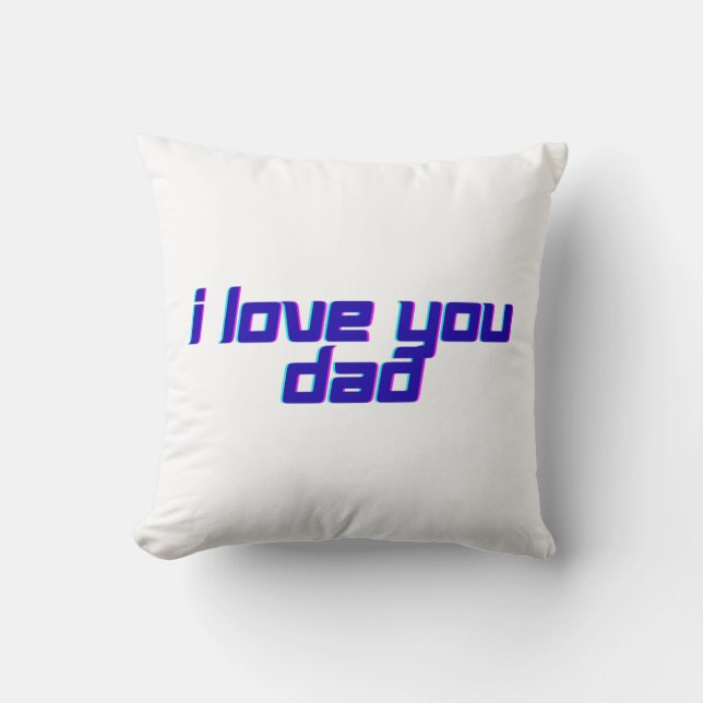 Cojín Decorativo Te quiero papá  (Anverso)