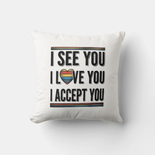 Cojín Decorativo Te veo te amo te aceptas diseño de camiseta Pride_