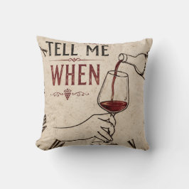 Cojín Decorativo Tell Me When Win