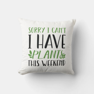 Cojín Decorativo Tengo Plantas Este Fin De Semana