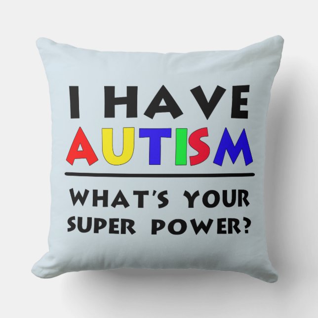 Cojín Decorativo Tengo una superpotencia de autismo (Anverso)