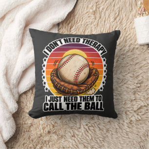 Cojín Decorativo Terapia de béisbol Solo necesito que llamen la pel