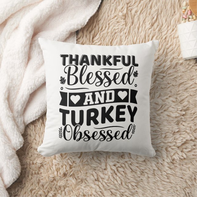 Cojín Decorativo Thankful Blessed and Turkey Obsessed Thanksgiving (Manta)