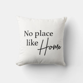 Cojín Decorativo Tipografía Blanco y negro No hay lugar como el hog