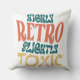 Cojín Decorativo Tipografía Vintage Altamente Retro y Ligeramente T