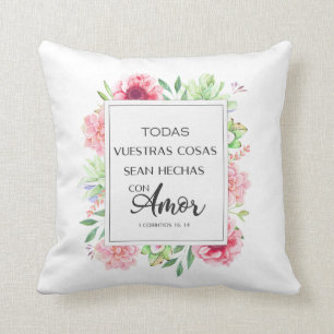 Cojín Decorativo Todas vuestras cosas sean hechas