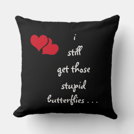 Cojín Decorativo Todavía tengo esas estúpidas mariposas