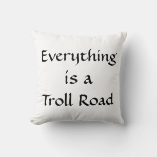 Cojín Decorativo Todo es una ruta de trolls
