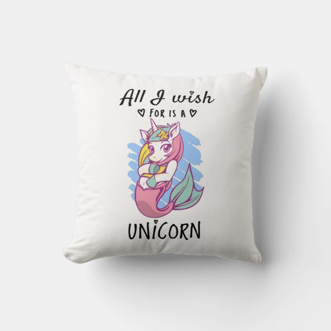 Cojín Decorativo Todo lo que deseo es una Unicornio (Anverso)