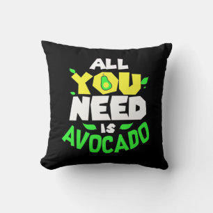 Cojín Decorativo Todo Lo Que Necesitas Es Aguacate