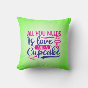 Cojín Decorativo Todo lo que necesitas es amor y pastelito-67518