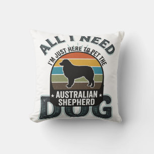 Cojín Decorativo Todo lo que necesito es mi perro grabado vintage a