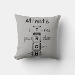 Cojín Decorativo Todo lo que necesito es TRON