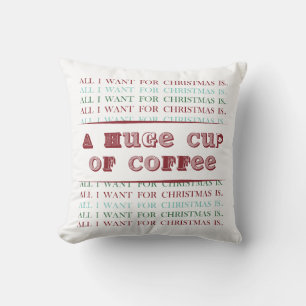 Cojín Decorativo Todo lo que quiero para los Navidades es una ENORM