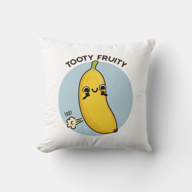Cojín Decorativo Tooty Fruity Funny Banana Fruit Pun (Anverso)