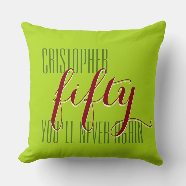 Cojín Decorativo Tu refrán: Christopher cincuenta, nunca más volver (Anverso)