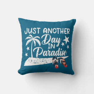 Cojín Decorativo Un día más en el paraíso