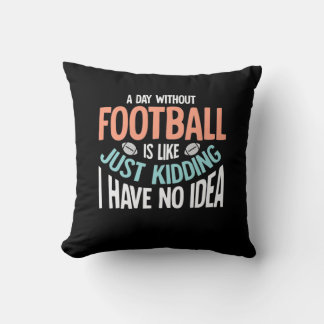 Cojín Decorativo Un día sin fútbol ni idea