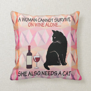 Cojín Decorativo Una mujer no puede sobrevivir solo con el vino