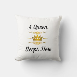 Cojín Decorativo Una Reina Duerme Aquí (Plaza)