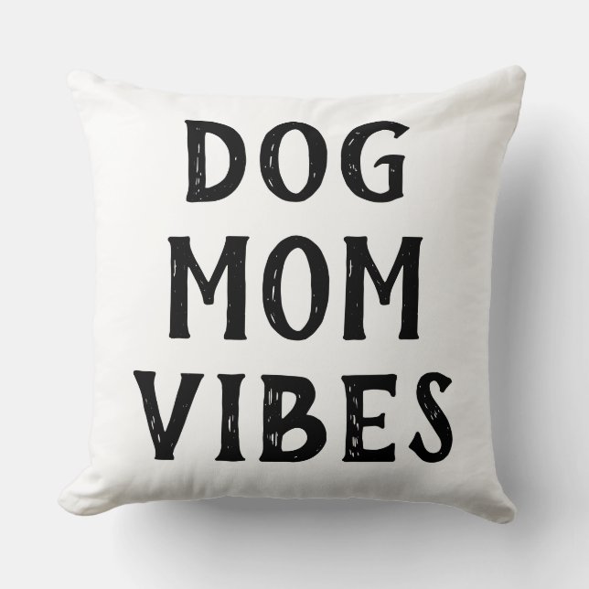 Cojín Decorativo Vibraciones de Mamá Perruna (Anverso)