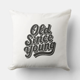 Cojín Decorativo Viejo desde joven