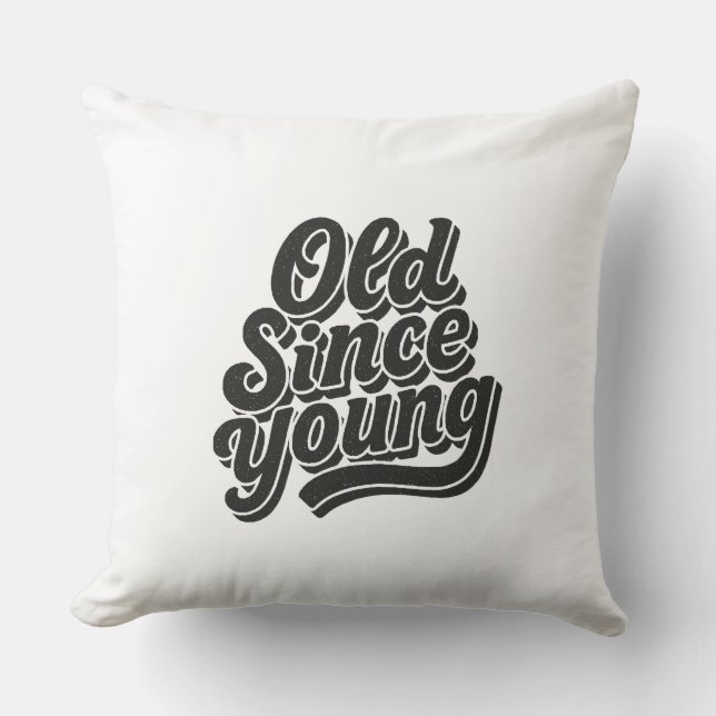 Cojín Decorativo Viejo desde joven (Anverso)
