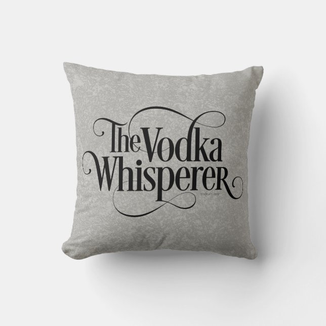 Cojín decorativo Vodka Whisperer (Anverso)
